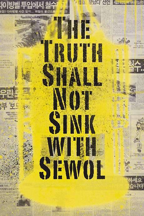 The Truth Shall Not Sink with Sewol